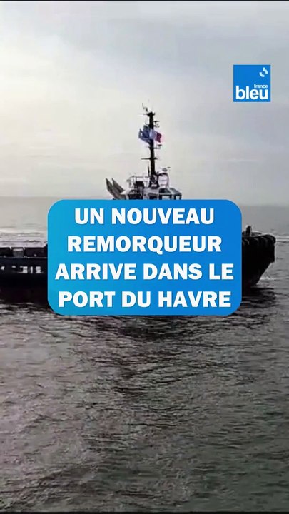 Un nouveau remorqueur dans le port du Havre