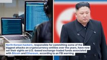 Kim Jong Un's North Korea-Backed Hackers May Target Bitcoin And Ethereum ETFs, FBI Issues Warning