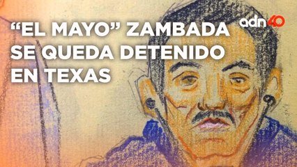 Ismael "El Mayo" Zambada se queda detenido en Texas I Todo Personal