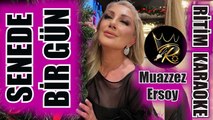 Senede Bir Gün - Muazzez Ersoy ✩ Ritim Karaoke (Zirgüleli Hicaz Majör 8/8 Düyek Şekip Ayhan Özışık)