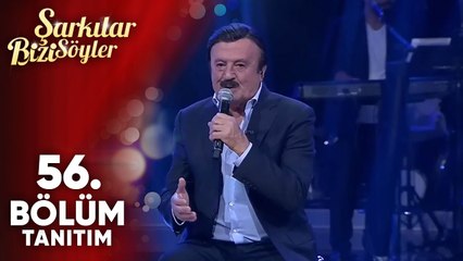 Şarkılar Bizi Söyler 56. Bölüm Fragmanı