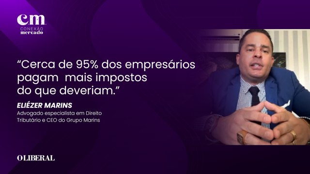 Direito Tributário: Entrevista com Dr. Eliézer Marins | Conexão Mercado Ep. 04 - 4ª Temporada