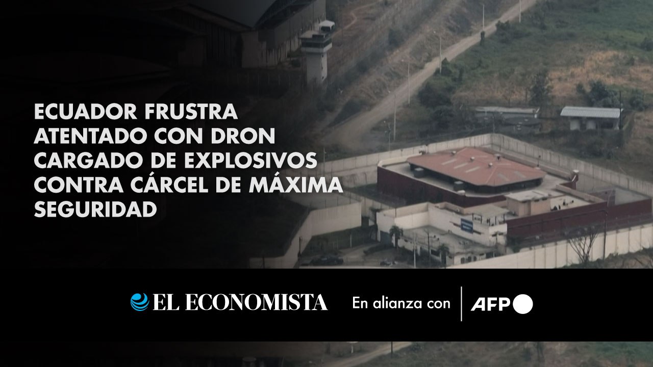 Ecuador frustra atentado con dron cargado de explosivos contra cárcel de máxima seguridad
