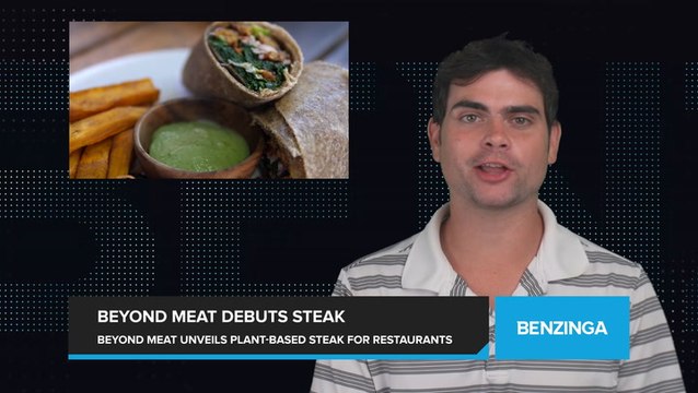Beyond Meat Introduces Plant-Based Steak in Health-Focused Pivot with Planned Rollout in Restaurants.