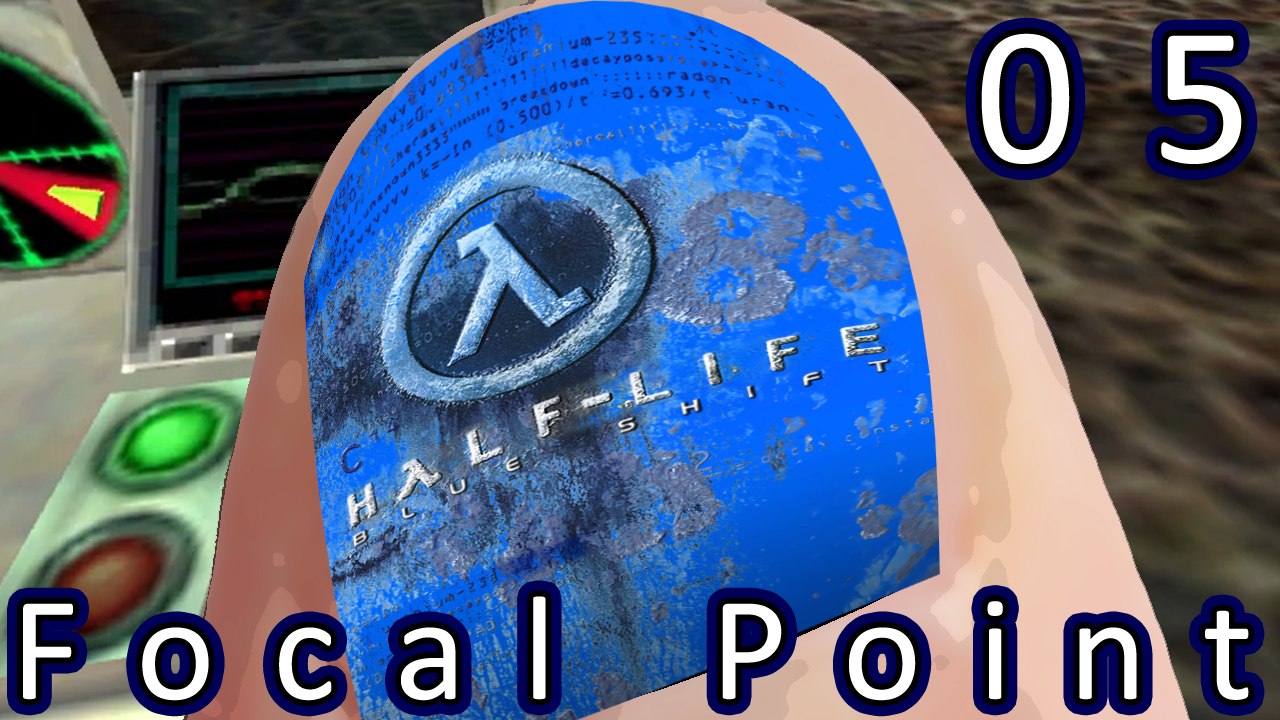 Half-Life: Blue Shift - Focal Point