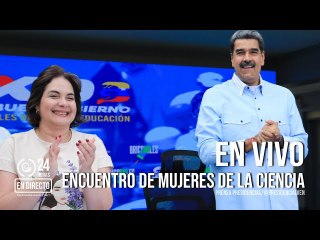 Presidente Nicolás Maduro participa en encuentro de Mujeres de la Ciencia