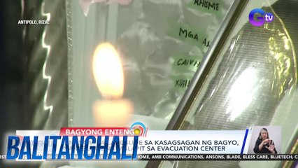 3 nasawi sa landslide sa kasagsagan ng bagyo, nakaburol na malapit sa evacuation center | Balitanghali