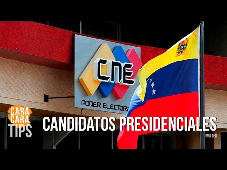 ¿Cómo funciona la inscripción ante el CNE de los candidatos presidenciales?