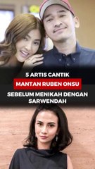 5 Artis Cantik Mantan Pacar Ruben Onsu sebelum Menikah dengan Sarwendah