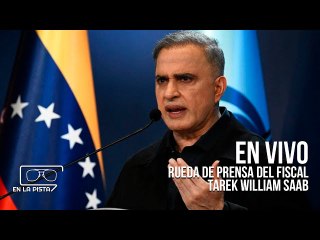 EN VIVO: Rueda de prensa del Fiscal Tarek William Saab