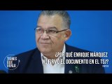 ¿Por qué Enrique Márquez no firmó el documento en el TSJ?: Él mismo lo contó al salir