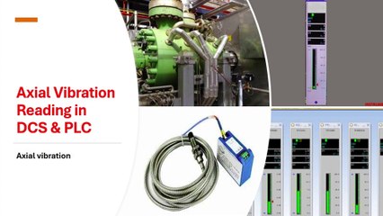 Axial vibration Reading in the DCS