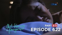 Abot Kamay Na Pangarap: Paalam, Dra. Katie Enriquez! (Episode 622 - Part 3/3)