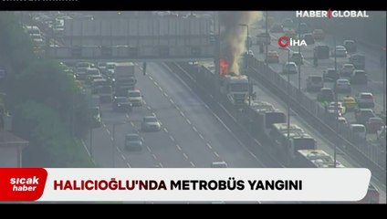 Halıcıoğlu'nda metrobüste yangın çıktı!