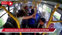 Otobüs şoförü rahatsızlanan hamile yolcuyu hastaneye yetiştirdi