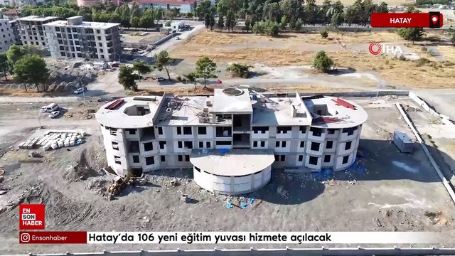 Mustafa Masatlı: Hatay’da 106 yeni eğitim yuvası hizmete açılacak