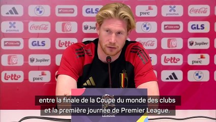 De Bruyne attaque la FIFA et l'UEFA sur les cadences infernales : "Ils s'en foutent, c'est l'argent qui parle"