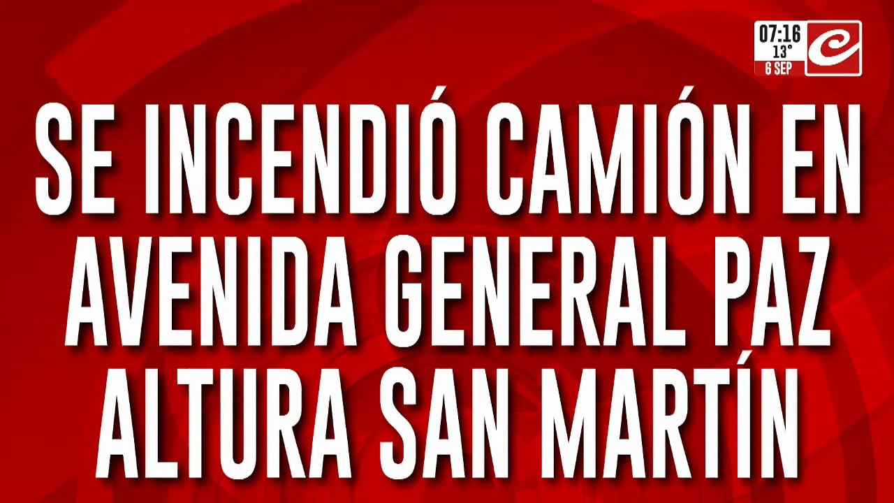 Se incendió camión en avenida General Paz y San Martín