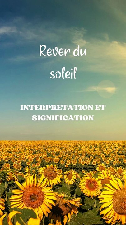 Rever de soleil : interprétation et signification