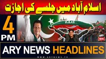 ARY News 4 PM Headlines | 6th September 2024 | PTI to hold public gathering on 8 Sept in Islamabad