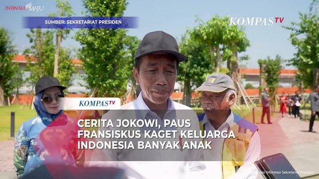 Cerita Jokowi: Paus Fransiskus Kaget Keluarga-Keluarga di Indonesia Banyak Anak