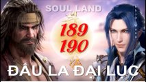 Đấu La Đại Lục (斗罗大陆1) - Phần 1- Tập 189-190 --- [Soud Land 2018 EP 189-190]