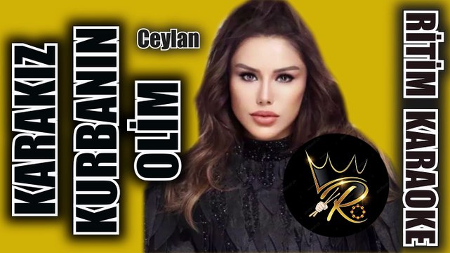 Karakız Kurbanın Olim - Ceylan ✩ Ritim Karaoke (Erzurum Buselik Minör 4/4 Anonim)