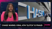 Chase Warns: Viral ATM 'Glitch' is Fraud