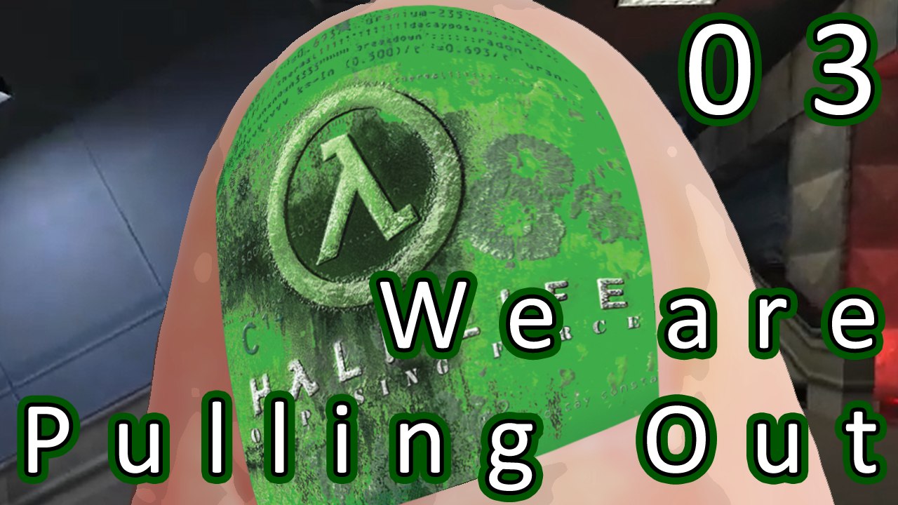 Half-Life: Opposing Force - We Are Pulling Out