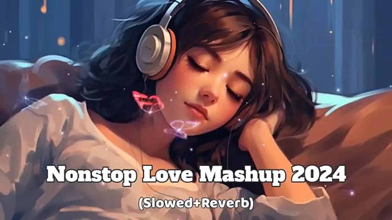 Non Stop Lofi Mashup | Hindi Heart Touching Songs | Lofi Songs |