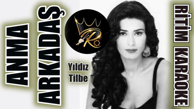 Anma Arkadaş - Yıldız Tİlbe ✩ Ritim Karaoke (Kürdi Minör Balad Slow Beste Selahattin Sarıkaya)