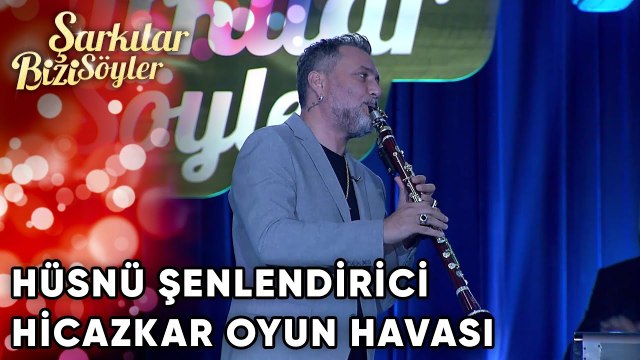 Hicazkar Oyun Havası - Hüsnü Şenlendirici | Şarkılar Bizi Söyler | Performans