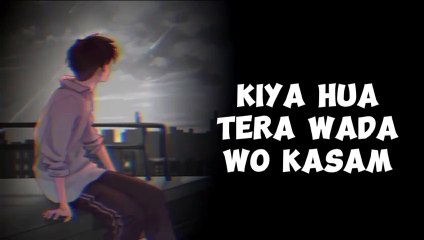 Kia hua tera Vada Lofi song hit Song ( slow & reverb ) #viral