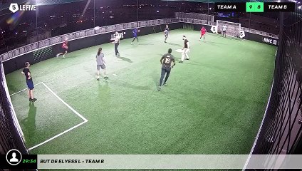 But de Elyess L - Team B