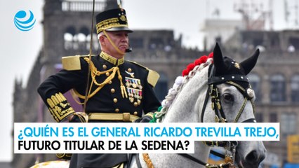 ¿Quién es el General Ricardo Trevilla Trejo, futuro titular de la Sedena?