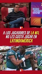 A los JUGADORES de la NFL NO les gusta jugar fuera de Estados Unidos
