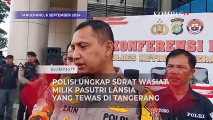 Download Video: Polisi Ungkap Surat Wasiat Milik Pasutri Lansia yang Tewas di Tangerang