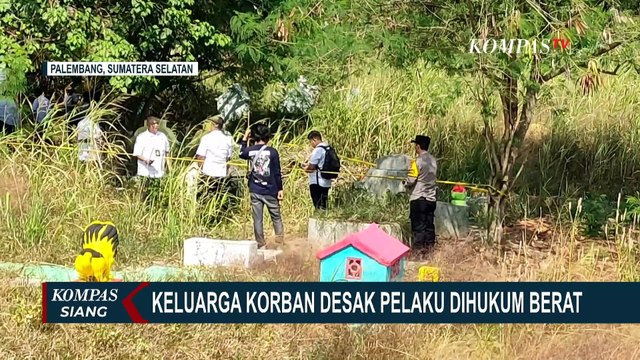 Pemerkosaan dan Pembunuhan Siswi SMP di Palembang, Keluarga Desak Pelaku Dihukum Berat
