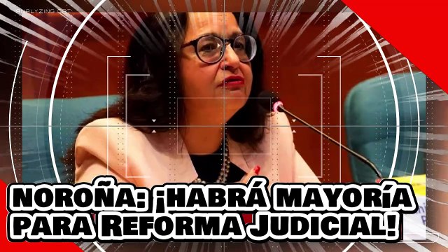 ¡VE! ¡El presidente Noroña asevera que La Reforma Judicial se aprobará y habrá mayoría calificada!