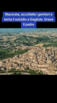 Macerata, accoltella i genitori e tenta il suicidio a Gagliole. Grave il padre