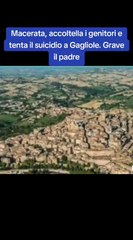 Macerata, accoltella i genitori e tenta il suicidio a Gagliole. Grave il padre