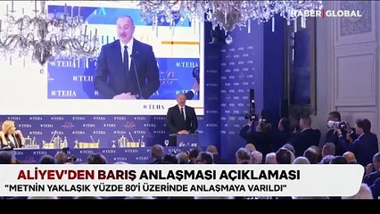 Aliyev'den barış anlaşması açıklaması