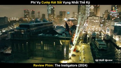Phi Vụ Cướp Két Sắt Vụng Nhất Thế Kỷ _ Review Phim Kẻ Chủ Mưu 2024