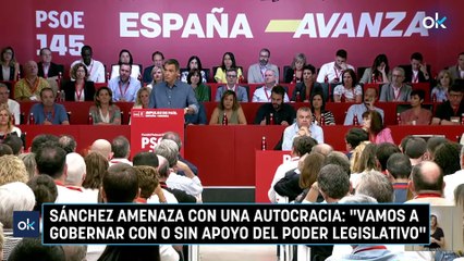 Sánchez amenaza con una autocracia: «Vamos a gobernar con o sin apoyo del Poder Legislativo»