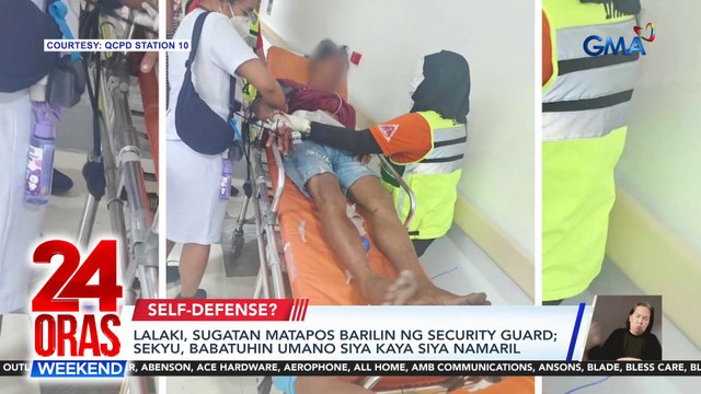 Lalaki, sugatan matapos barilin ng security guard; sekyu, babatuhin umano siya kaya siya namaril | 24 Oras Weekend