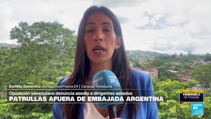 Informe desde Caracas: oposición venezolana denuncia asedio a la embajada de Argentina