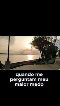 Quando me perguntam meu maior medo…