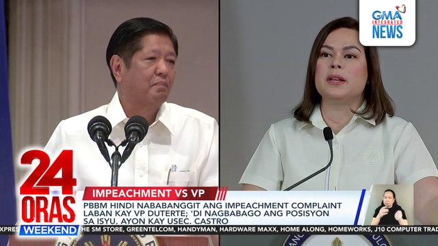 PBBM hindi nababanggit ang impeachment complaint laban kay VP Duterte; 'di nagbabago ang posisyon sa isyu, ayon kay Usec. Castro | 24 Oras Weekend