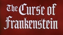 The Curse of Frankenstein - 1957 [Hammer]