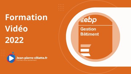 EBP Gestion Bâtiment 2022 :  Présentation de la formation